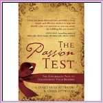 The Passion Test: The Effortless Path to Discovering Your Destin The Passion Test: The Effortless Path to Discovering Your Destin